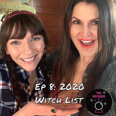 Ep 8 - 2020 Witch List Ep 8 - 2020 Witch List