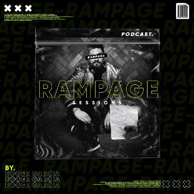 Rampage Sessions Podcast Vol. 6