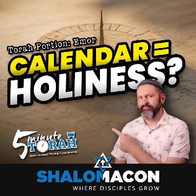 5 Minute Torah - Emor - Can You Be Holy?