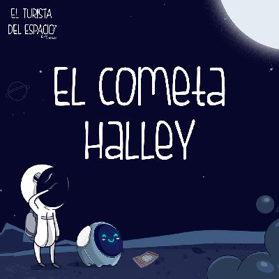 El cometa Halley, el cometa más famoso del mundo
