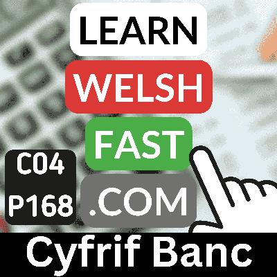 c04p168 (s04e168) - Cyfrif Banc (Bank Account)