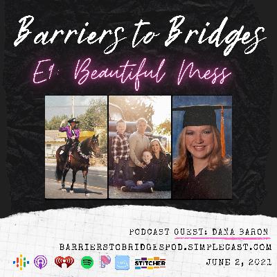 “Beautiful Mess” with Dana Baron