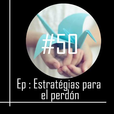Estrategias para el perdón