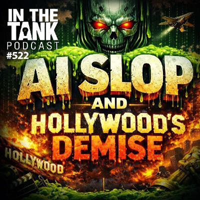 The Future of Movies — In the Tank Podcast #522