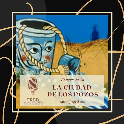 La Ciudad de los Pozos