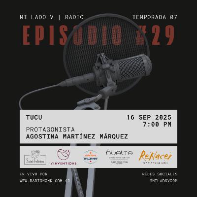 Tucu | Agostina Martínez Márquez | S07E29