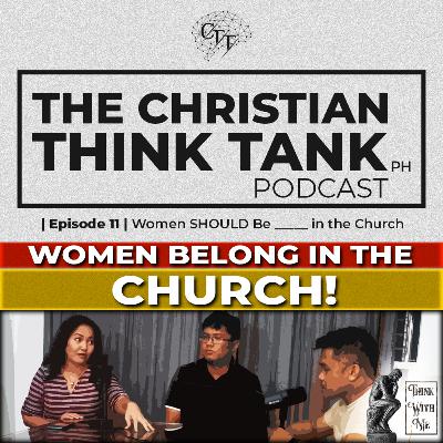 #11 Women SHOULD Be ______ in the Church | Think With Me