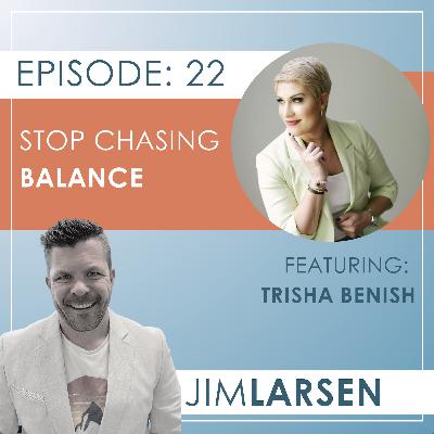 Stop Chasing Balance