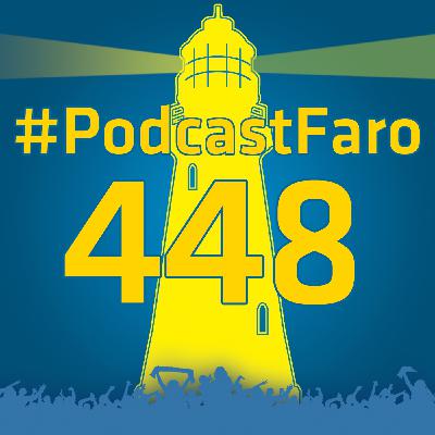PodcastFaro - SE ACABO LA TRANQUILIDAD (Programa 448)