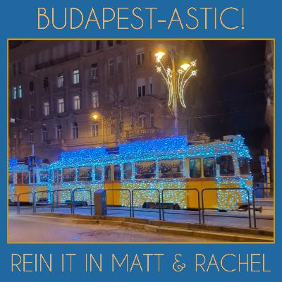 Ep 54: Beautiful Budapest!