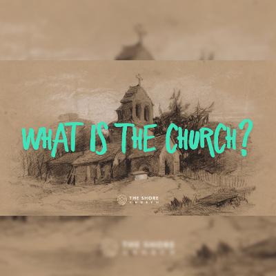 What Is The Church? – Part 4 || Discipleship