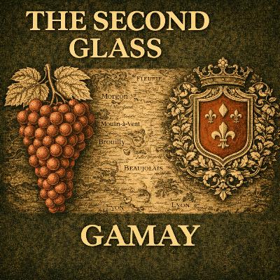 Grape Deep Dive - Gamay