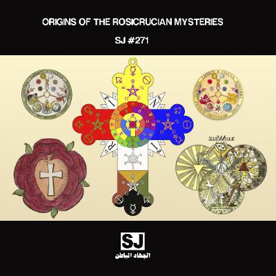 [#271] ORIGINS OF THE ROSICRUCIAN MYSTERIES