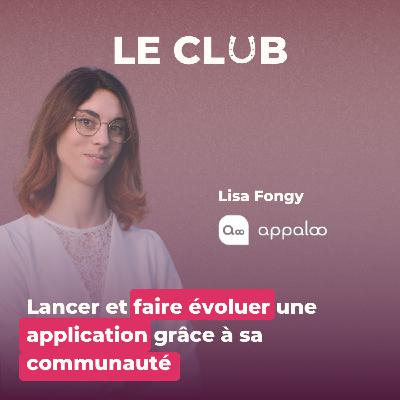 Episode 17 : Lancer et faire évoluer une application grâce à sa communauté