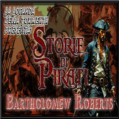 Audiolibro Storie di Pirati - 07 Bartholomew Roberts - Daniel Defoe