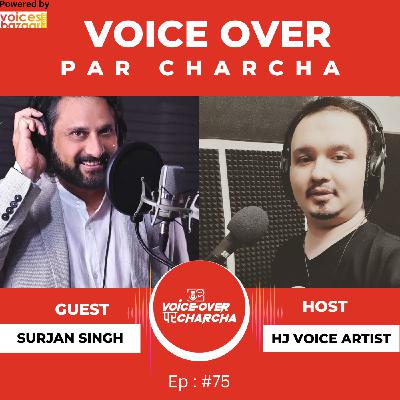 India's Top Voice Over Talent | Surjan Singh | Voice Artist & Coach | Co founder - The Voice Project