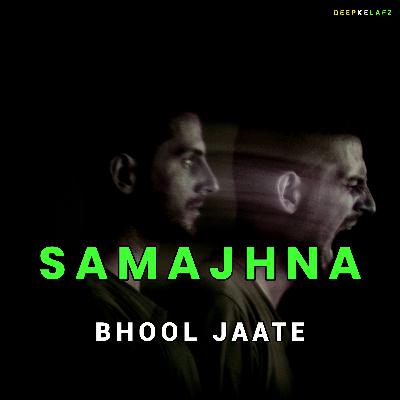 Samajhna Bhool Jaate | Hindi Poetry On Middle Class Guy