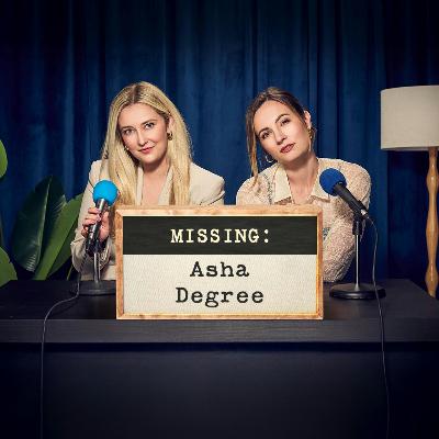 MISSING: Asha Degree