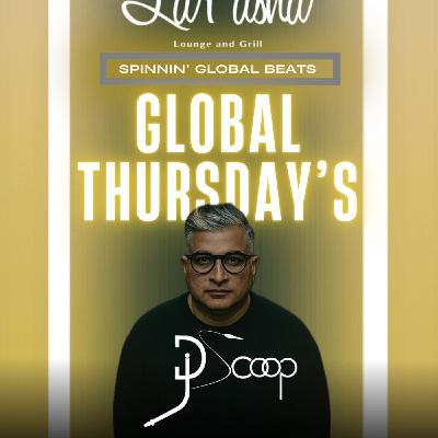 Episode 47: DJ Scoop Live From La Pasha Houston #GlobalThursdays Sept 4, 2025 Pt. 1