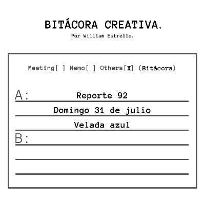 Reporte 92: "Velada azul" Reporte 92: "Velada azul"