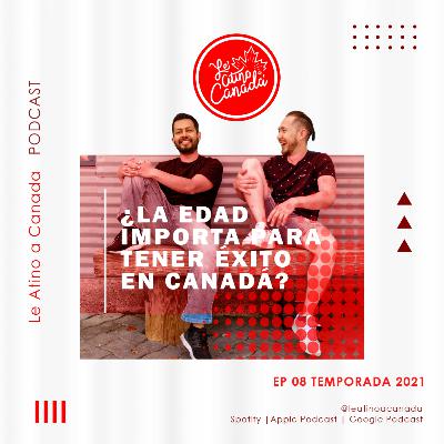 ¿La edad importa para tener éxito en Canadá?