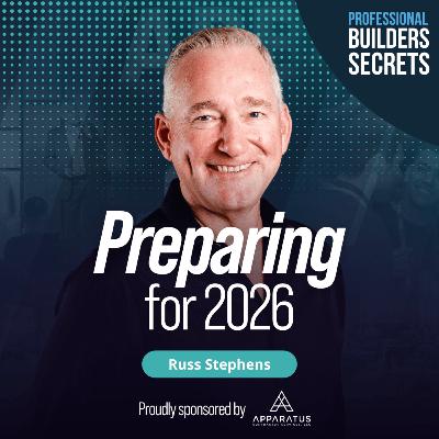 220. Preparing For 2026 With Russ Stephens