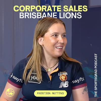 #330: How Maddison Nutting became the Corporate Sales Executive at the Brisbane Lions