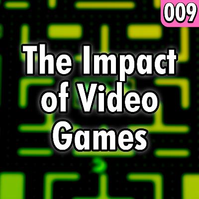 The Lifelong Impact of Video Games The Lifelong Impact of Video Games