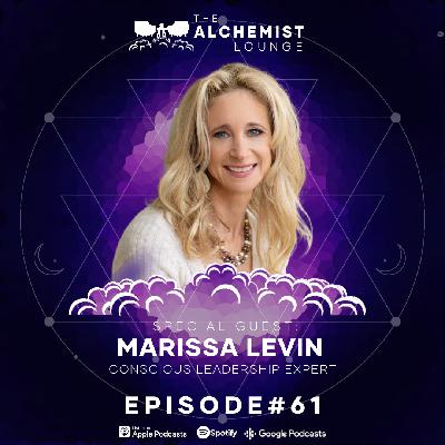 061: Marissa Levin Unveils the Shocking Power of Conscious Leadership! 061: Marissa Levin Unveils the Shocking Power of Conscious Leadership!
