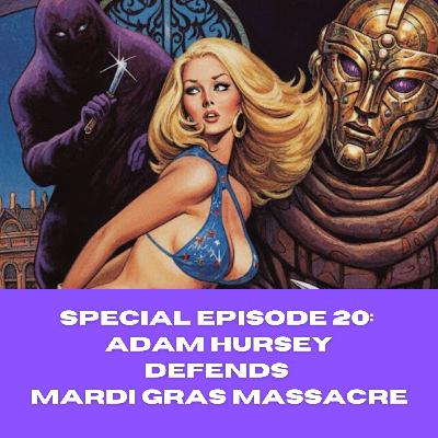 B & S About Movies podcast special episode 20: Adam Hursey defends Mardi Gras Massacre B & S About Movies podcast special episode 20: Adam Hursey defends Mardi Gras Massacre
