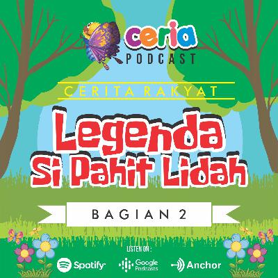 cerita rakyat : Legenda Si Pahit Lidah (Bagian 2) cerita rakyat : Legenda Si Pahit Lidah (Bagian 2)