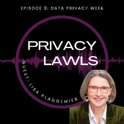 Ep. 9 | Data Privacy Week (Guest: Lisa Plaggemier)