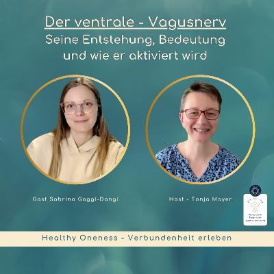 Der ventrale - Vagusnerv. Seine Entstehung, Bedeutung und wie er aktiviert wird