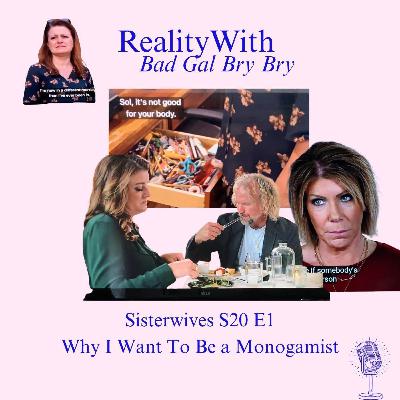 Sisterwives S20E1: Why I Want To Be a Monogamist Full Recap