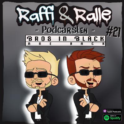 Raffi&Ralle Folge 21: Bros in black are back