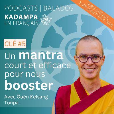 Clé n°5 : Un mantra court et efficace pour nous booster Clé n°5 : Un mantra court et efficace pour nous booster