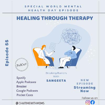 EP 55 - Healing Through Therapy