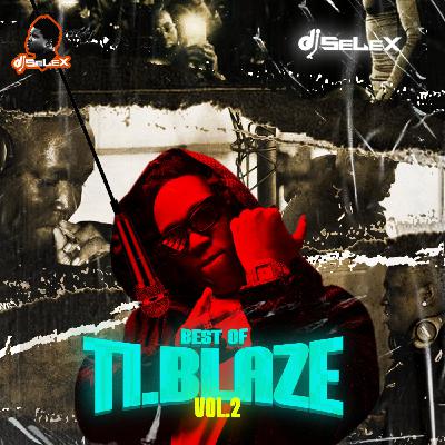 DJ Selex Best of TI.Blaze Vol.2
