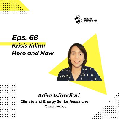 Eps. Spesial Seri Krisis Iklim: Krisis Iklim: Here and Now