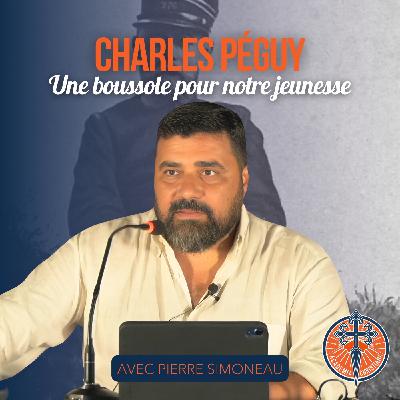 CHARLES PEGUY : DES VERTUS POUR DÉPASSER LE MONDE MODERNE