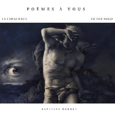 La conscience - Victor Hugo - La légende des siècles La conscience - Victor Hugo - La légende des siècles