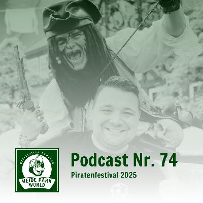 Folge Nr. 74 - Piratenfestival 2025
