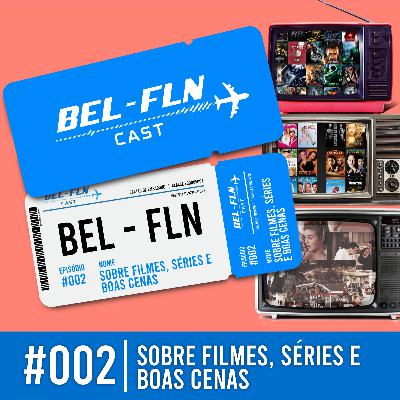 Sobre filmes, séries e boas cenas