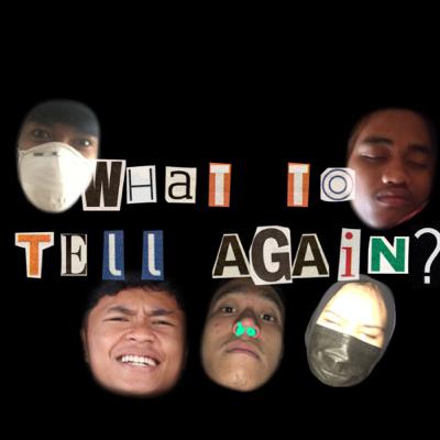 #11| What to tell again?! #11| What to tell again?!