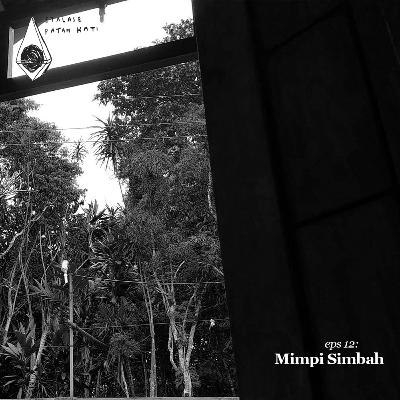 Episode 12: Mimpi Simbah Episode 12: Mimpi Simbah