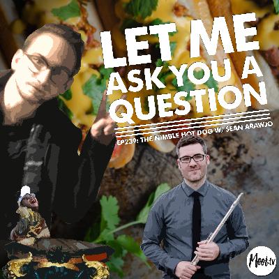 Ep239: The Nimble Hot Dog w/ Sean Arawjo – LMAYAQ