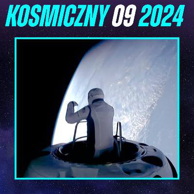 Historyczny prywatny spacer kosmiczny, Starliner wraca, Starship wstrzymany - wrzesień 2024 #54