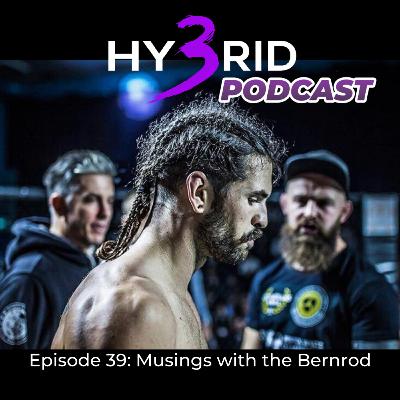 #39 - Musings with the Bernrod - Professional MMA, Running and having a crush on Jay Cutler #39 - Musings with the Bernrod - Professional MMA, Running and having a crush on Jay Cutler