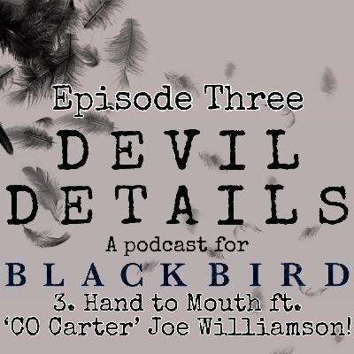 3. Hand To Mouth ft. 'CO Carter' Joe Williamson!