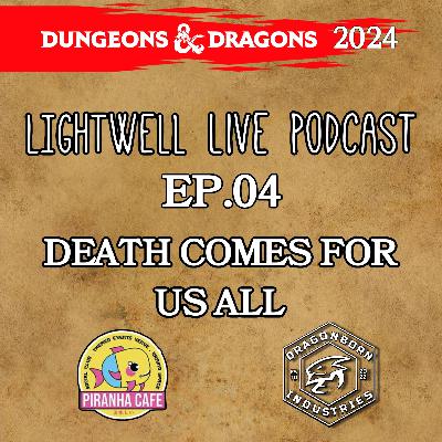 EP.04 Death Comes For Us All EP.04 Death Comes For Us All